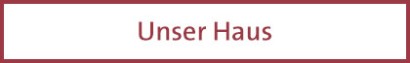 Button 'Unser Haus' mit Verlinkung